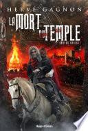 La mort du temple - tome 2 Corpus cristi