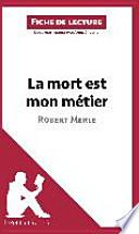 La mort est mon métier de Robert Merle (Fiche de lecture)