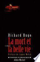 La Mort et la belle vie