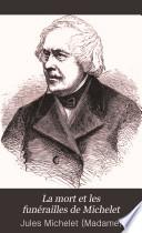 La mort et les funérailles de [Jules] Michelet