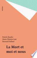 La Mort et moi et nous