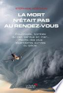 La mort n'était pas au rendez-vous