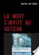 La mort s'invite au Vatican