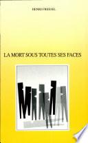 La mort sous toutes ses faces