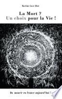 La Mort. Un choix pour la Vie