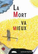 La Mort va mieux