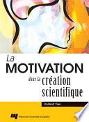La motivation dans la création scientifique