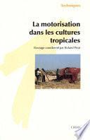 La motorisation dans les cultures tropicales