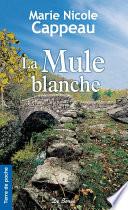 La Mule blanche