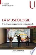 La muséologie - 5e éd.