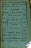 La musique à Bordeaux. Revue mensuelle