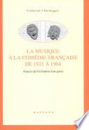 La musique à la Comédie-Française de 1921 à 1964