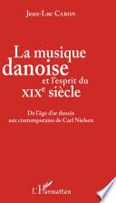 La musique danoise et l'esprit du XIXe siècle