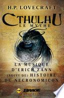 La Musique d’Erich Zann (suivi de) Histoire du Necronomicon