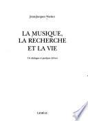 La musique, la recherche et la vie