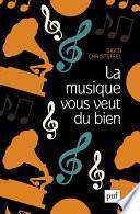 La musique vous veut du bien
