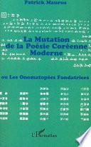 LA MUTATION DE LA POESIE COREENNE MODERNE