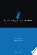 La mystique démystifiée