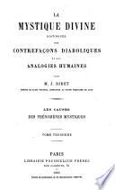 La mystique divine distinguée des contrefaçons diaboliques et des analogies humaines