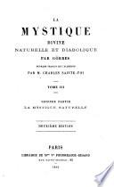 La mystique divine, naturelle et diabolique. Ouvrage traduit de l'allemand par M. Charles Sainte-Foi. 2e édition