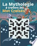 La Mythologie à travers les Mot croisés