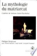 La mythologie du matriarcat