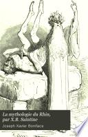 La mythologie du Rhin, par X.B. Saintine