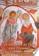 La naissance de Dieu dans l'Homme II