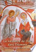La Naissance de Dieu dans l'homme III