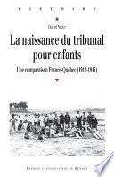 La naissance du tribunal pour enfants