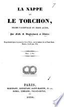 La Nappe et le Torchon, drame-vaudeville en trois actes, etc