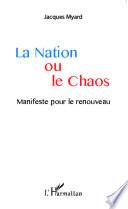 La Nation ou le Chaos
