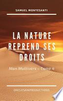 La nature reprend ses droits