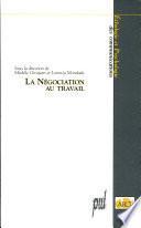 La négociation au travail