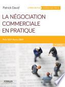 La négociation commerciale en pratique