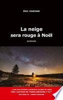 La neige sera rouge à Noël