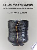 La Noble Voie du Kintsugi