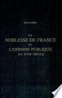 La Noblesse de France et l'opinion publique au XVIII. siècle