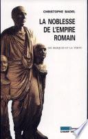 La noblesse de l'Empire romain