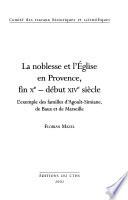 La noblesse et l'église en Provence, fin Xe-début XIVe siècle
