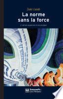 La norme sans la force 3e édition