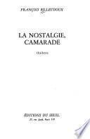 La nostalgie, camarade