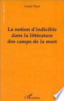 La notion d'indicible dans la littérature des camps de la mort