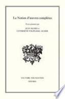 La notion d'oeuvres complètes