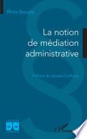 La notion de médiation administrative
