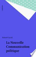 La Nouvelle Communication politique