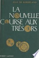 La nouvelle course aux trésors