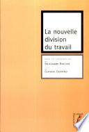 La nouvelle division du travail