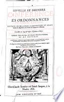 La nouvelle et dernière conférence des ordonnances et edicts royaux distribuée en XII livres à l'imitation et selon l'ordre et la disposition du code Justinan