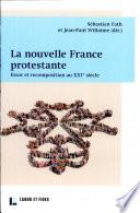La nouvelle France protestante
